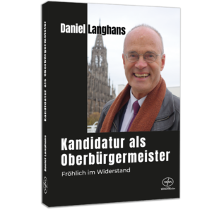 Kandidatur als Oberbürgermeister – Daniel Langhans