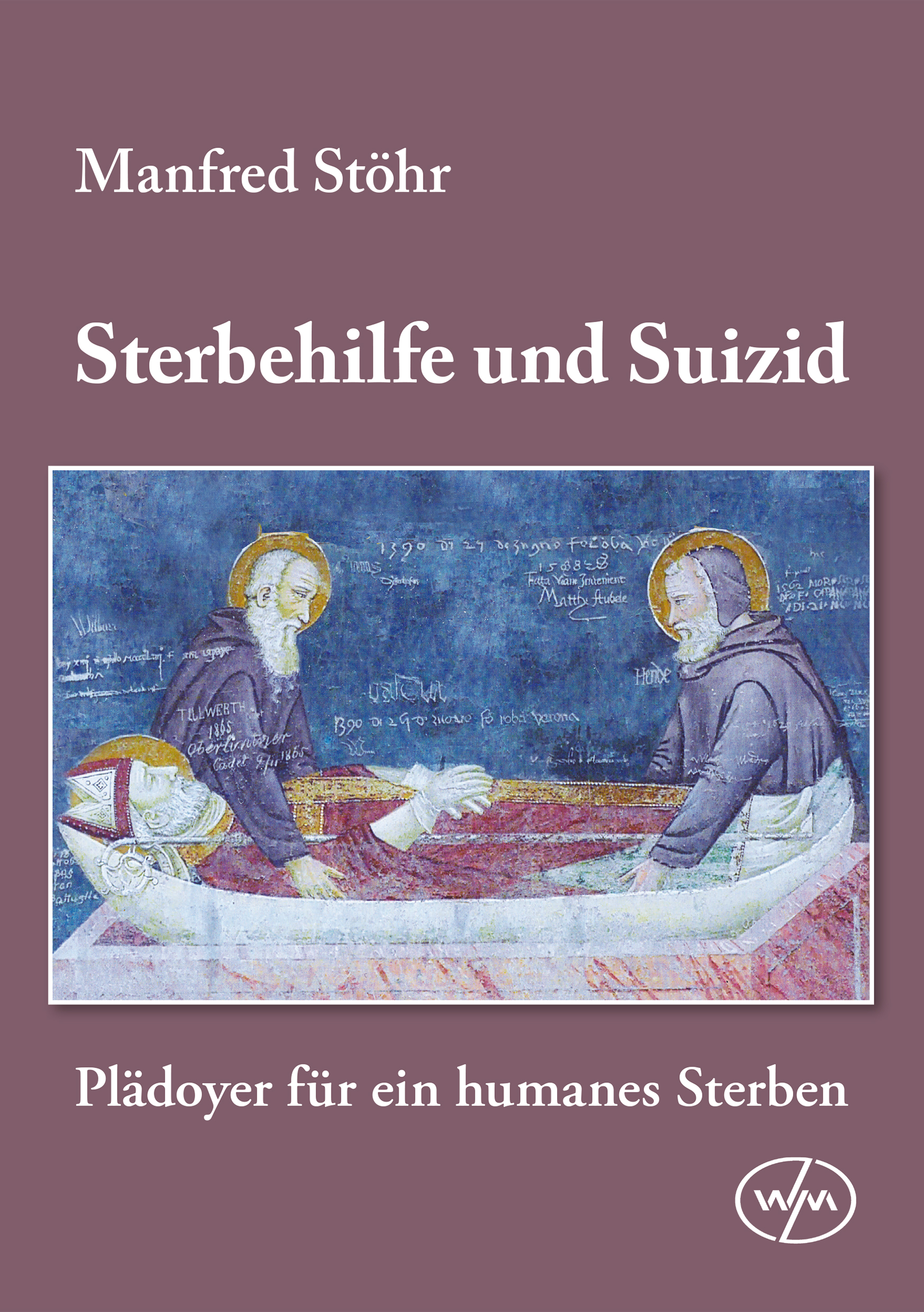 Sterbehilfe und Suizid Buchcover – rotes Cover mit mittelalterlicher Miniatur, Plädoyer für humane Sterbehilfe, Wörner Medien