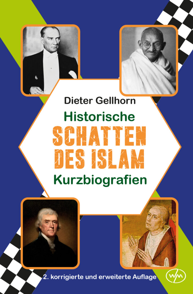 Buchcover „Historische Schatten des Islam – Kurzbiografien“ von Dieter Gellhorn, 2. korrigierte & erweiterte Auflage, Verlag Wörner Medien