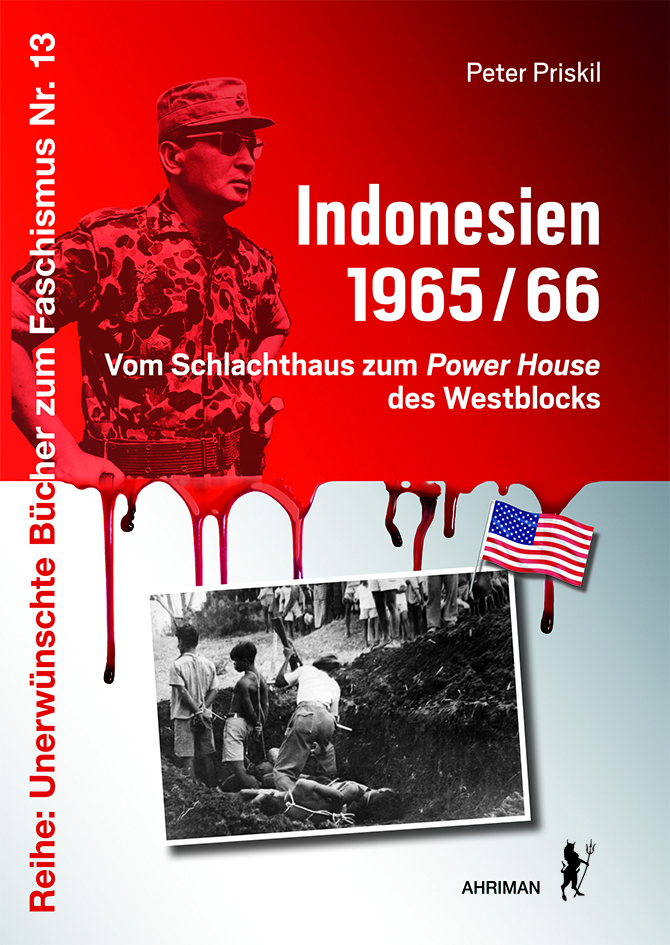Buchcover: Indonesien 1965/66 - Peter Priskil - Vom Schlachthaus zum Power House