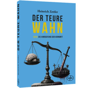 Cover Heinrich Zettler - Der teure Wahn