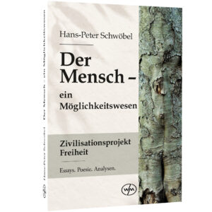 Buchcover Hans Peter Schwöbel - Der Mensch - ein Möglichkeitswesen